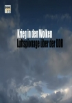 Krieg in den Wolken: Luftspionage über der DDR
