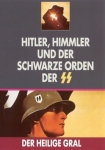 Der heilige Gral: Hitler, Himmler und der Schwarze Orden