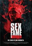 Sex, Fame and Murder: The Luka Magnotta Story