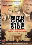 With God on Our Side: George W. Bush and the Rise of the Religious Right in America