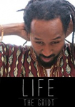 Life: The Griot